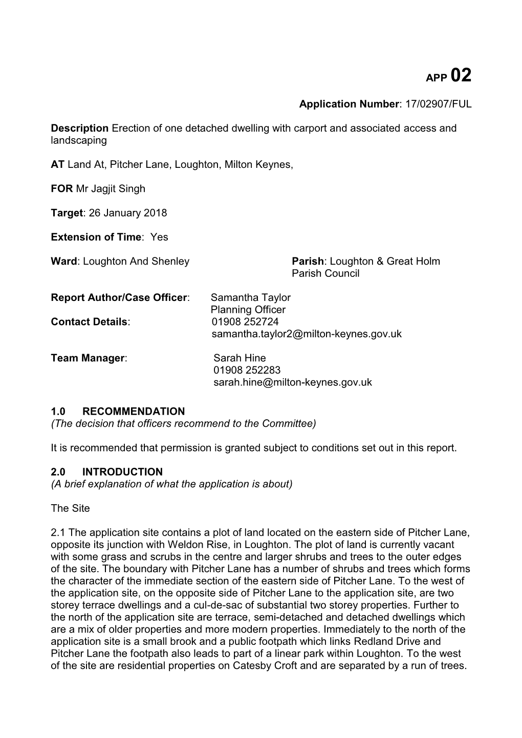 17/02907/FUL Description Erection of One Detached Dwelling with Carport