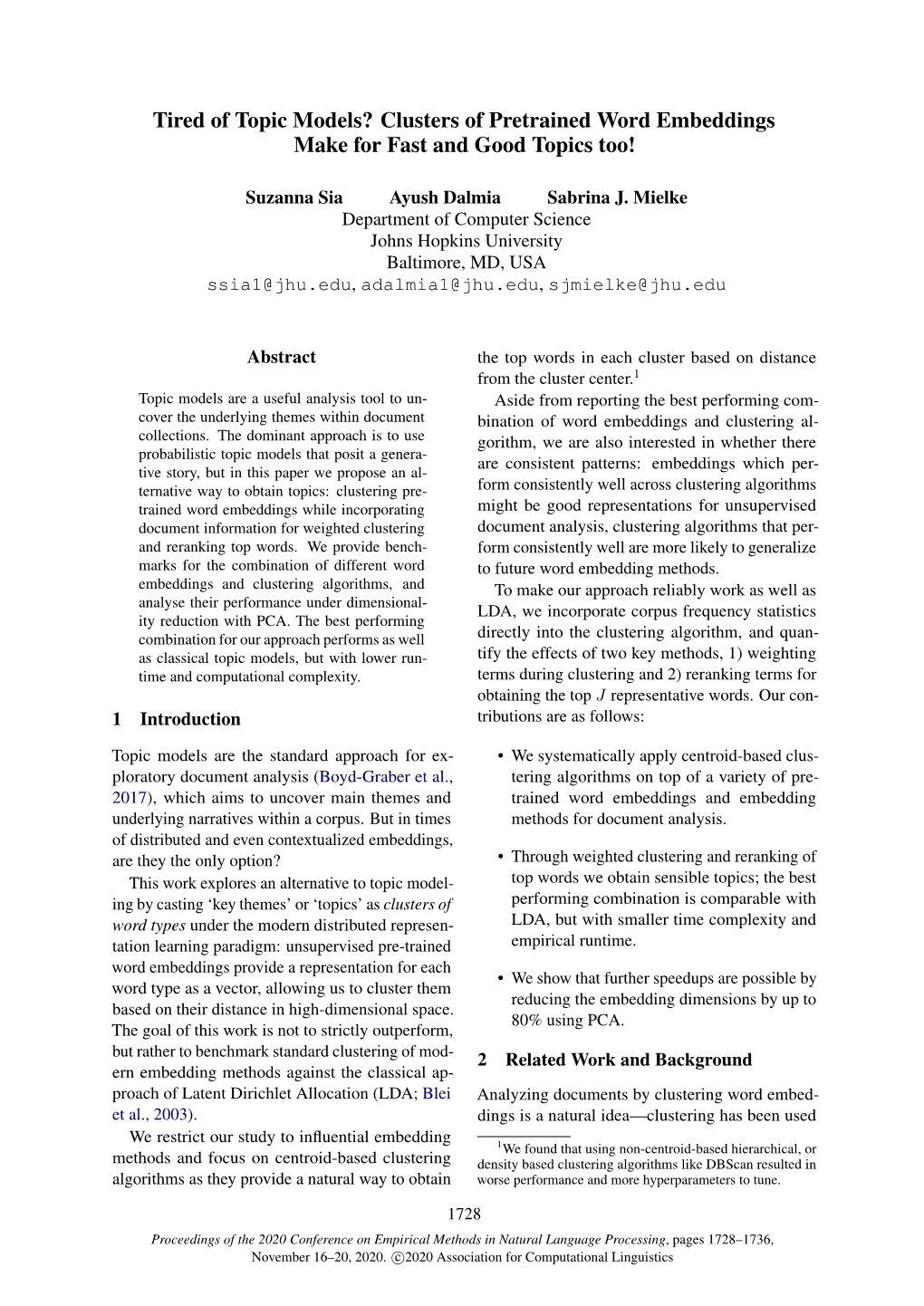 Tired of Topic Models? Clusters of Pretrained Word Embeddings Make for Fast and Good Topics Too!