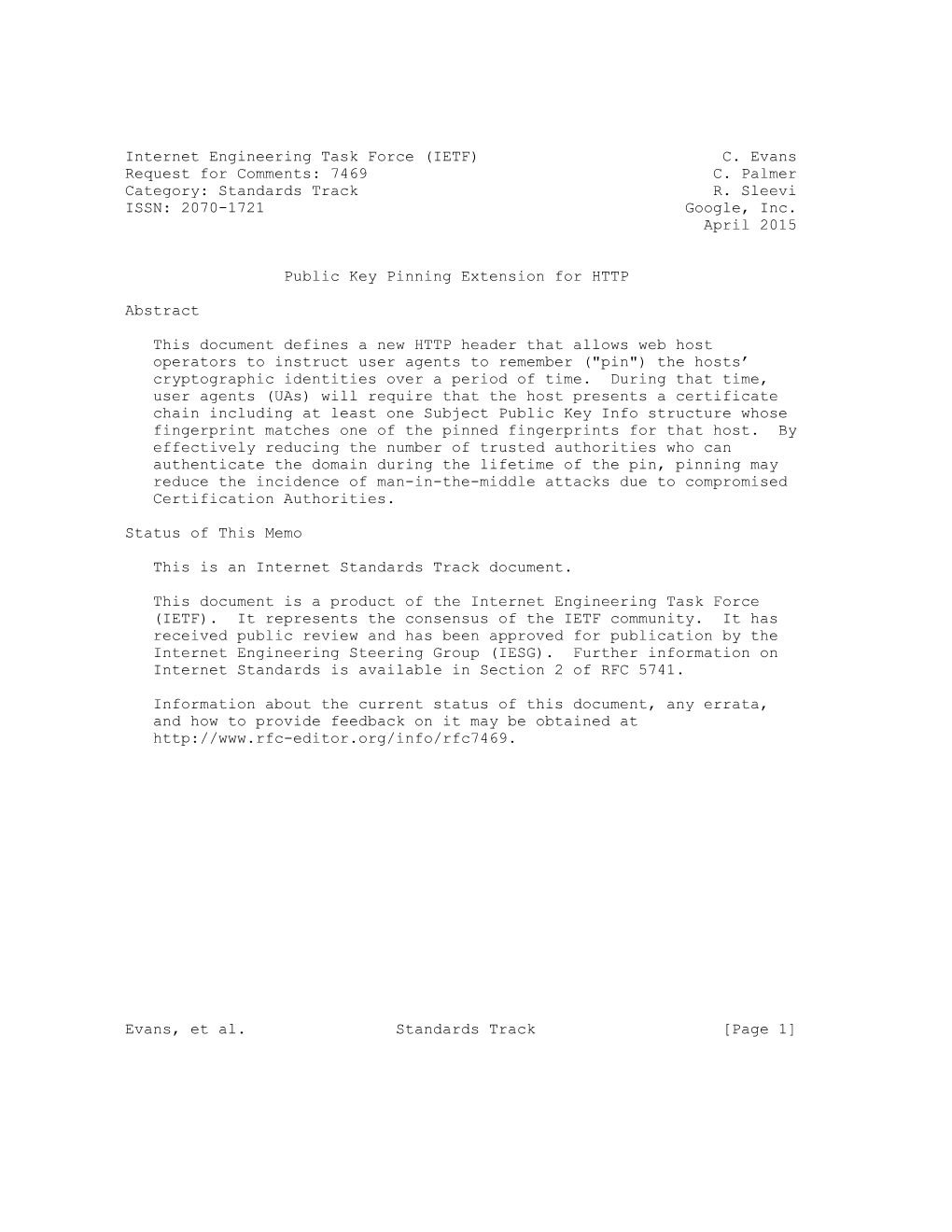 Internet Engineering Task Force (IETF) C. Evans Request for Comments: 7469 C. Palmer Category: Standards Track R. Sleevi ISSN: 2070-1721 Google, Inc