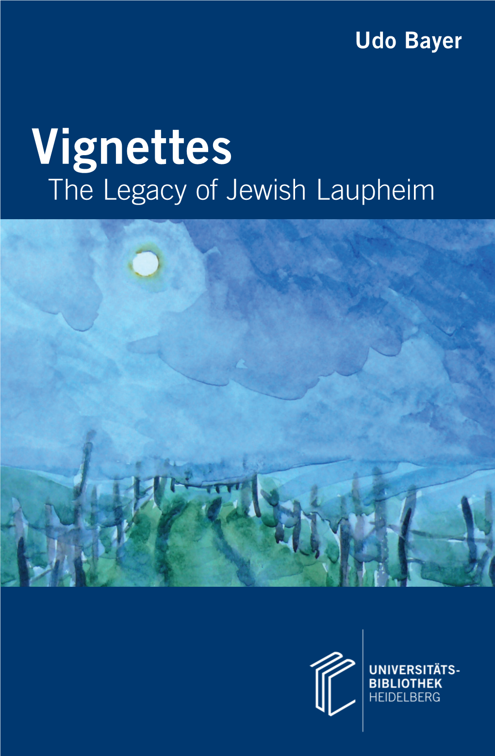 Vignettes. the Legacy of Jewish Laupheim