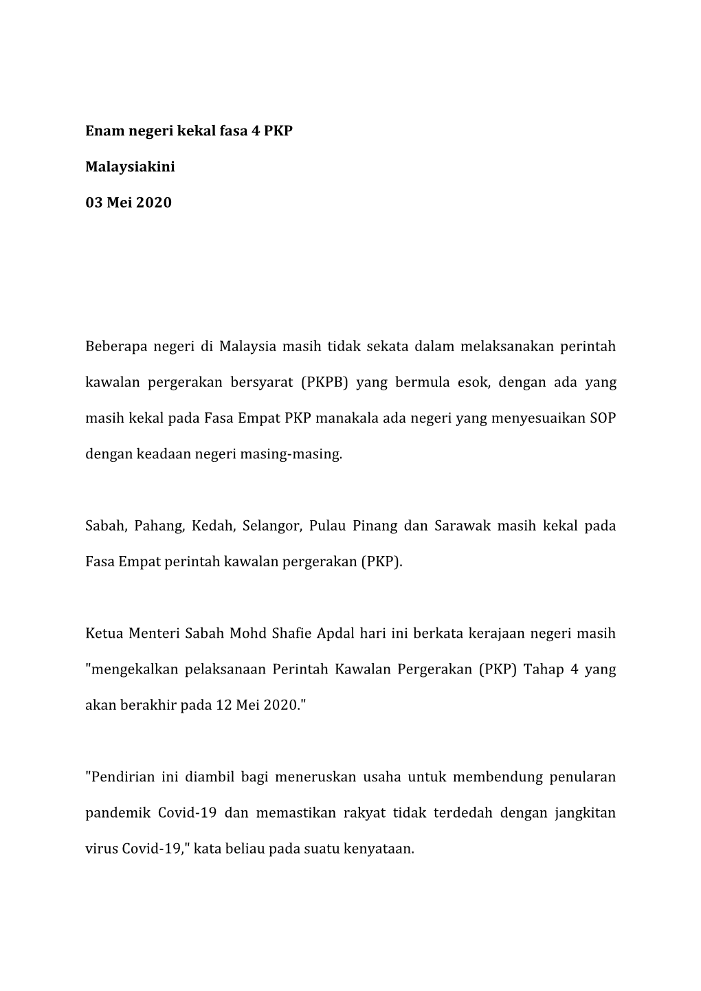 Enam Negeri Kekal Fasa 4 PKP Malaysiakini 03 Mei 2020 Beberapa