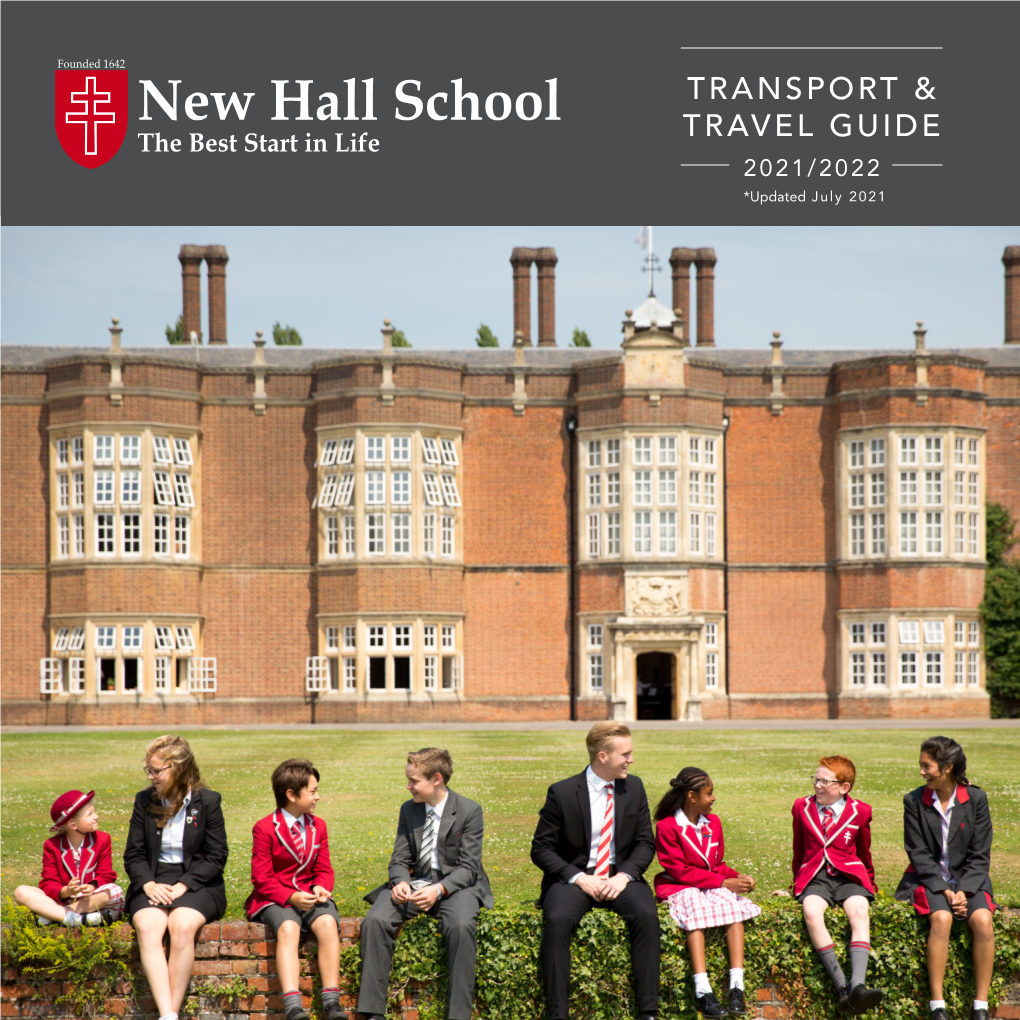 New Hall School TRANSPORT & the Best Start in Life TRAVEL GUIDE 2021/2022 *Updated July 2021 Welcome 5 Star Service