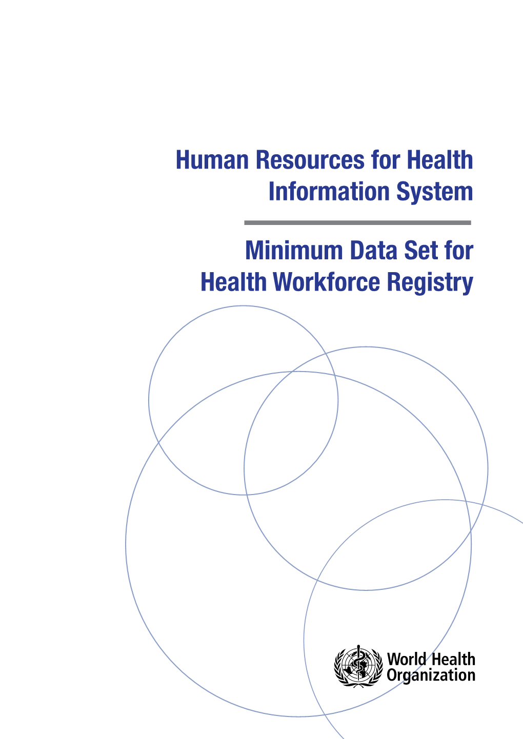 Human Resources for Health Information System Minimum Data