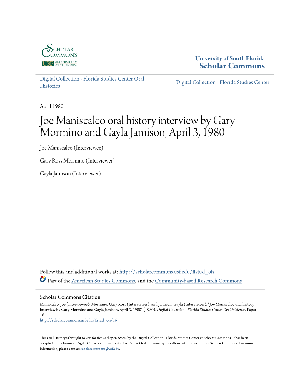 Joe Maniscalco Oral History Interview by Gary Mormino and Gayla Jamison, April 3, 1980 Joe Maniscalco (Interviewee)
