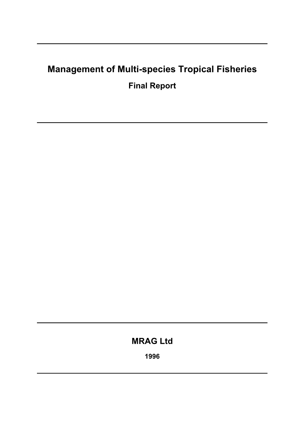 Management of Multi-Species Tropical Fisheries, Final Technical Report