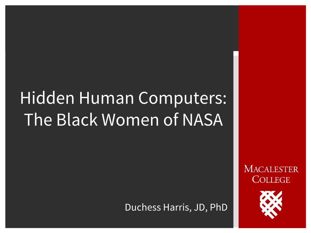 Duchess Harris, JD, Phd NASA in the 1960S