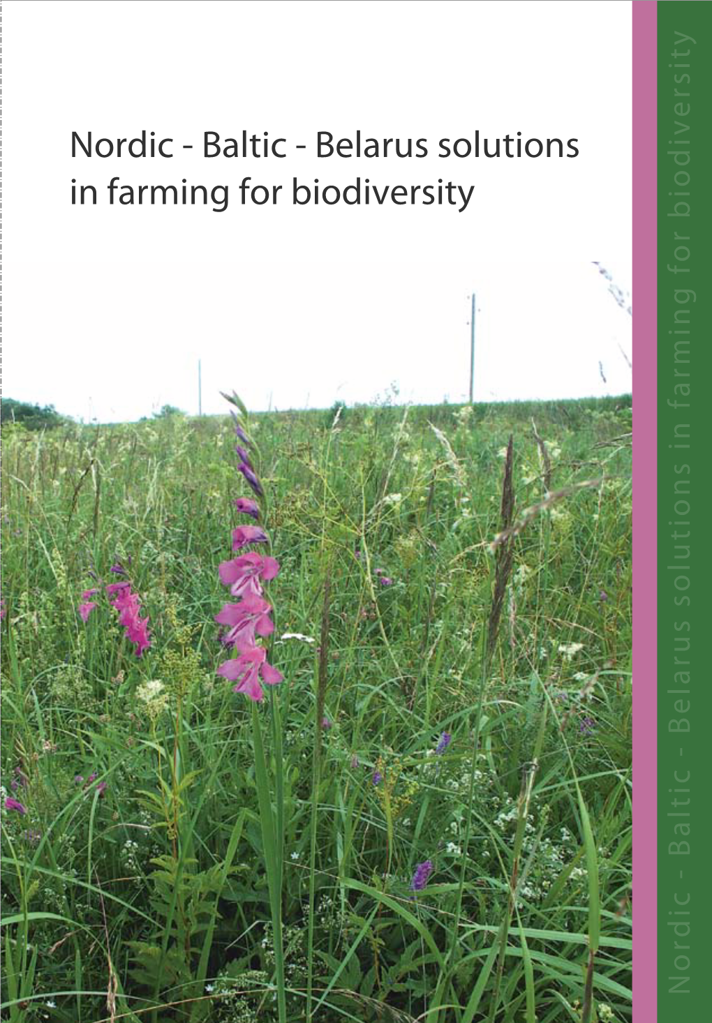 Nordic - Baltic - Belarus Solutions in Farming for Biodiversity