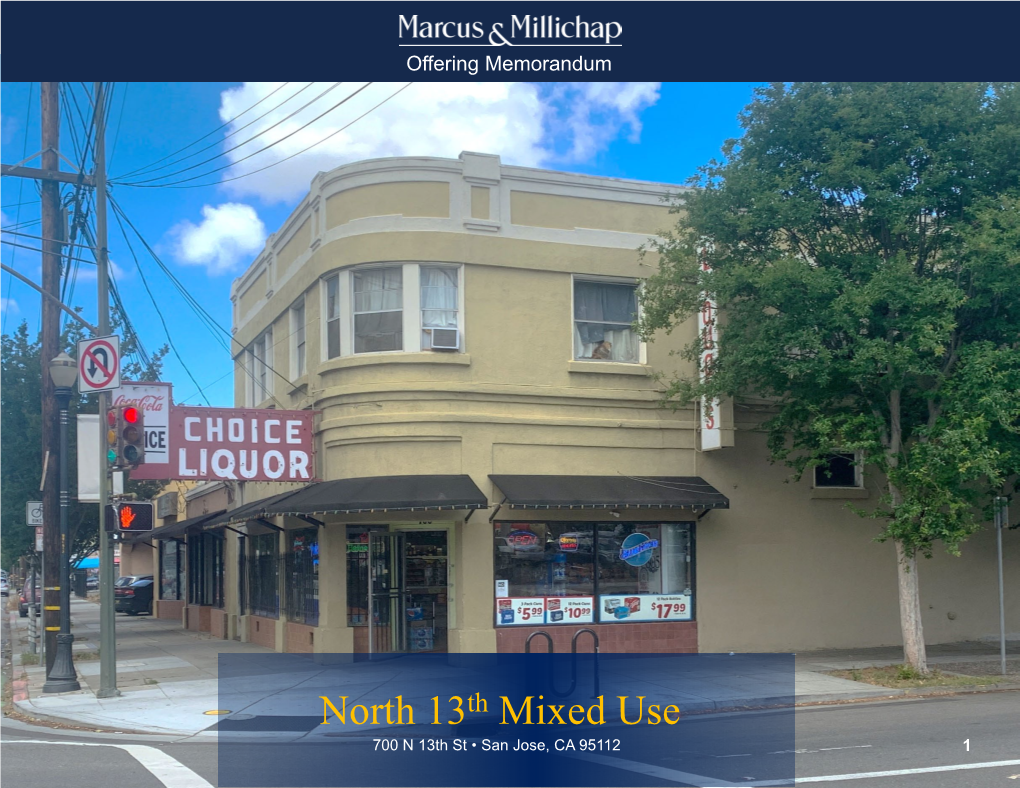 North 13Th Mixed Use 700 N 13Th St • San Jose, CA 95112 1 NON- ENDORSEMENT and DISCLAIMER NOTICE