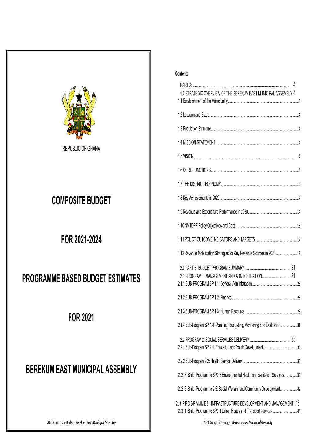 BEREKUM EAST MUNICIPAL ASSEMBLY 4 1.1 Establishment of the Municipality