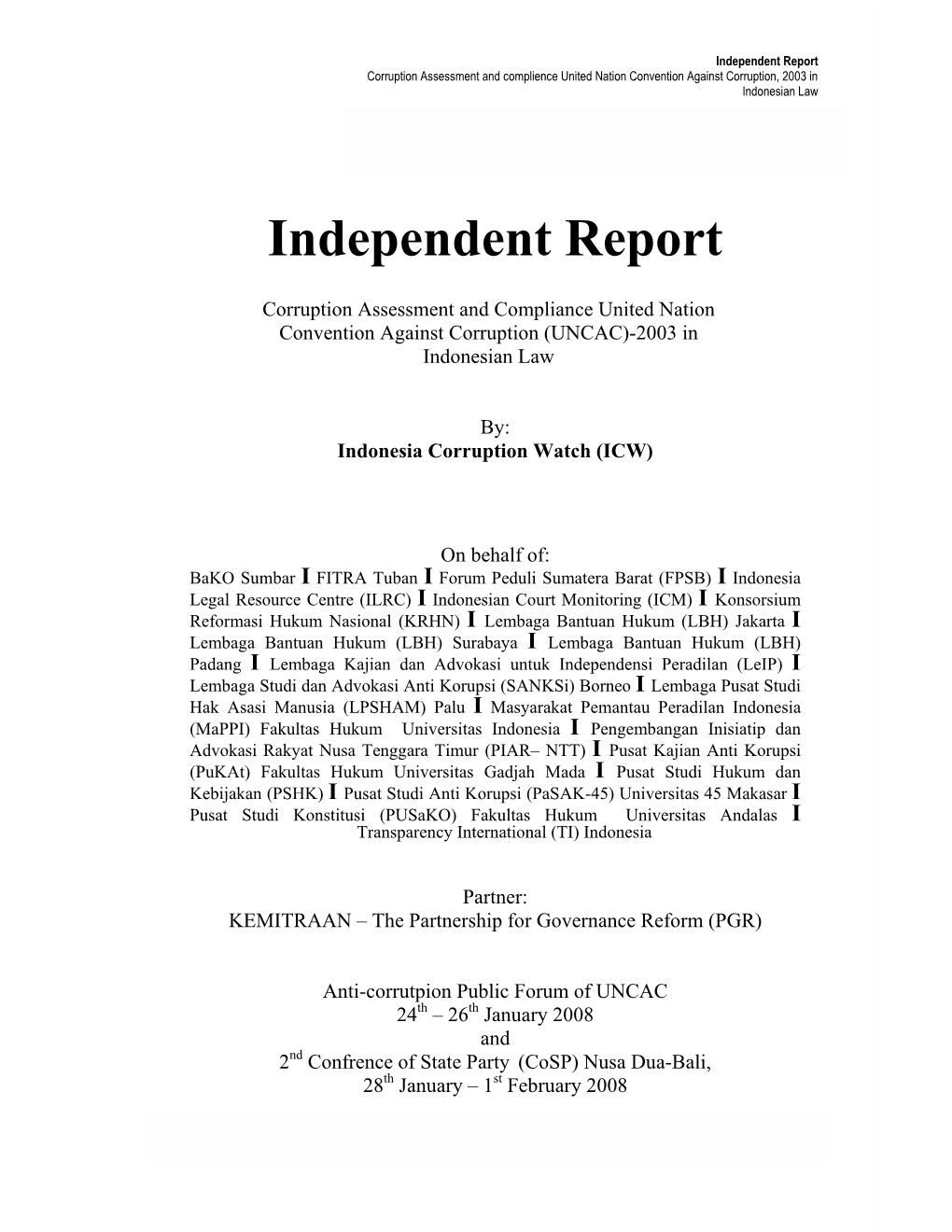 Independent Report Corruption Assessment and Complience United Nation Convention Against Corruption, 2003 in Indonesian Law
