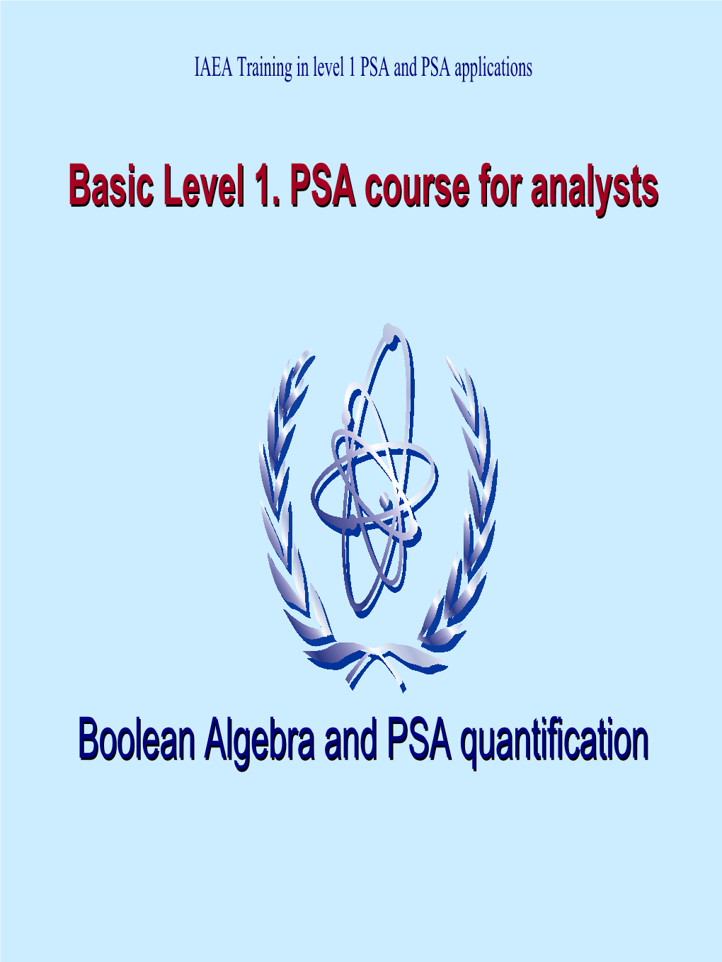 Boolean Algebra and PSA Quantification