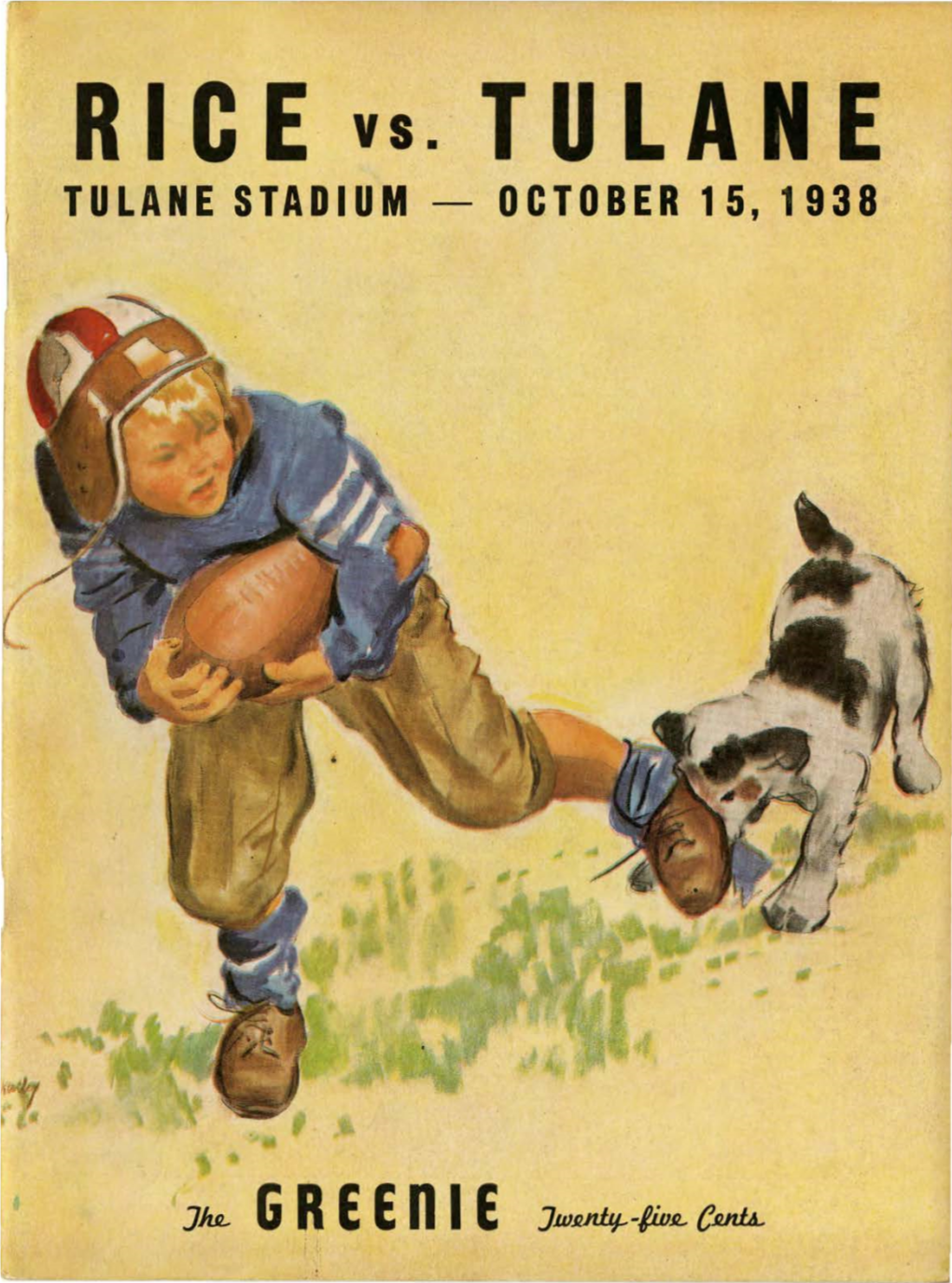RICE Vs. TULANE TULANE STADIUM- OCTOBER 15, 1938 •