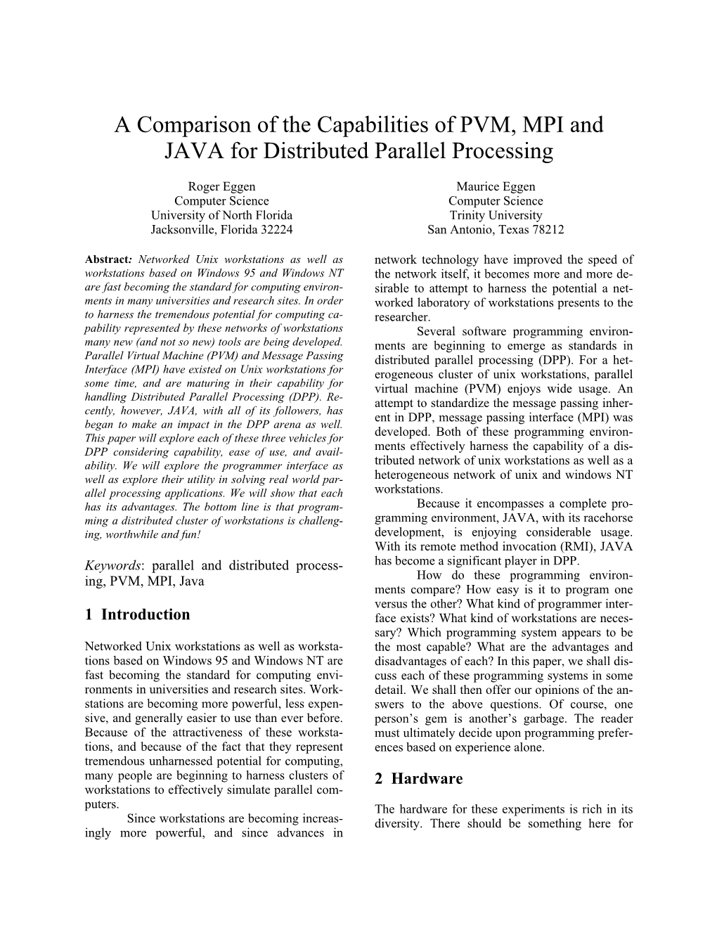 A Comparison of the Capabilities of PVM, MPI and JAVA for Distributed Parallel Processing