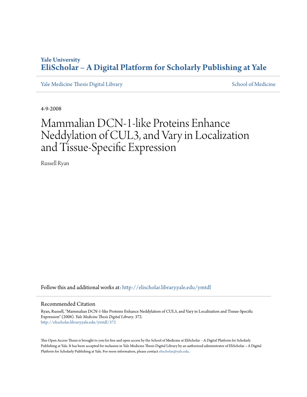 Mammalian DCN-1-Like Proteins Enhance Neddylation of CUL3, and Vary in Localization and Tissue-Specific Expression Russell Ryan