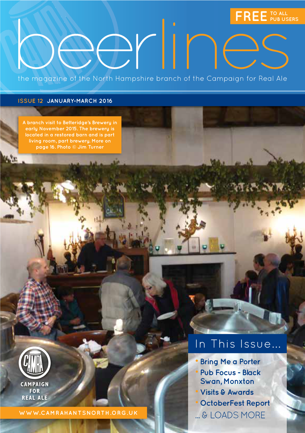 In This Issue... • Bring Me a Porter • Pub Focus - Black Swan, Monxton • Visits & Awards • Octoberfest Report