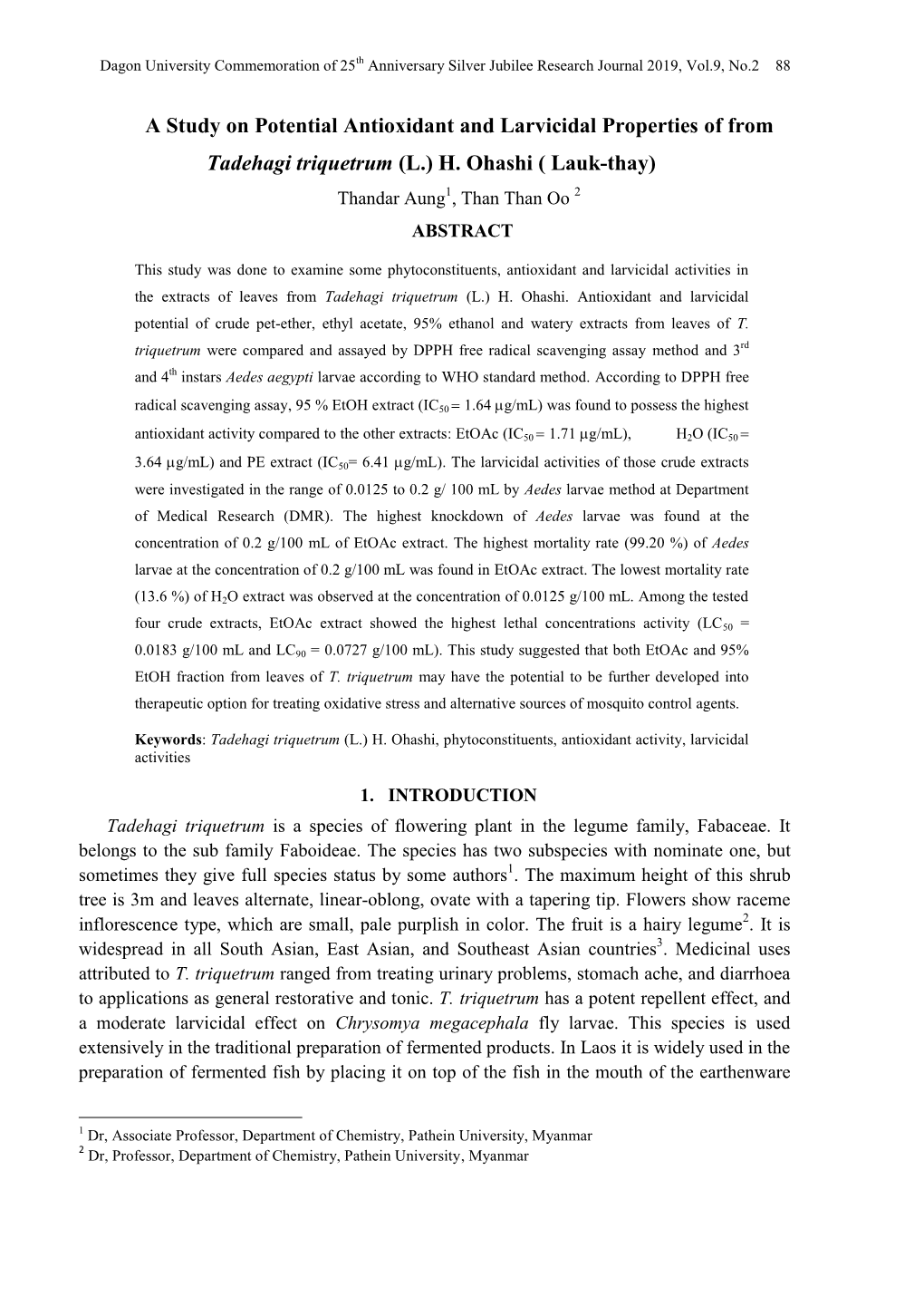 A Study on Potential Antioxidant and Larvicidal Properties of from Tadehagi Triquetrum (L.) H