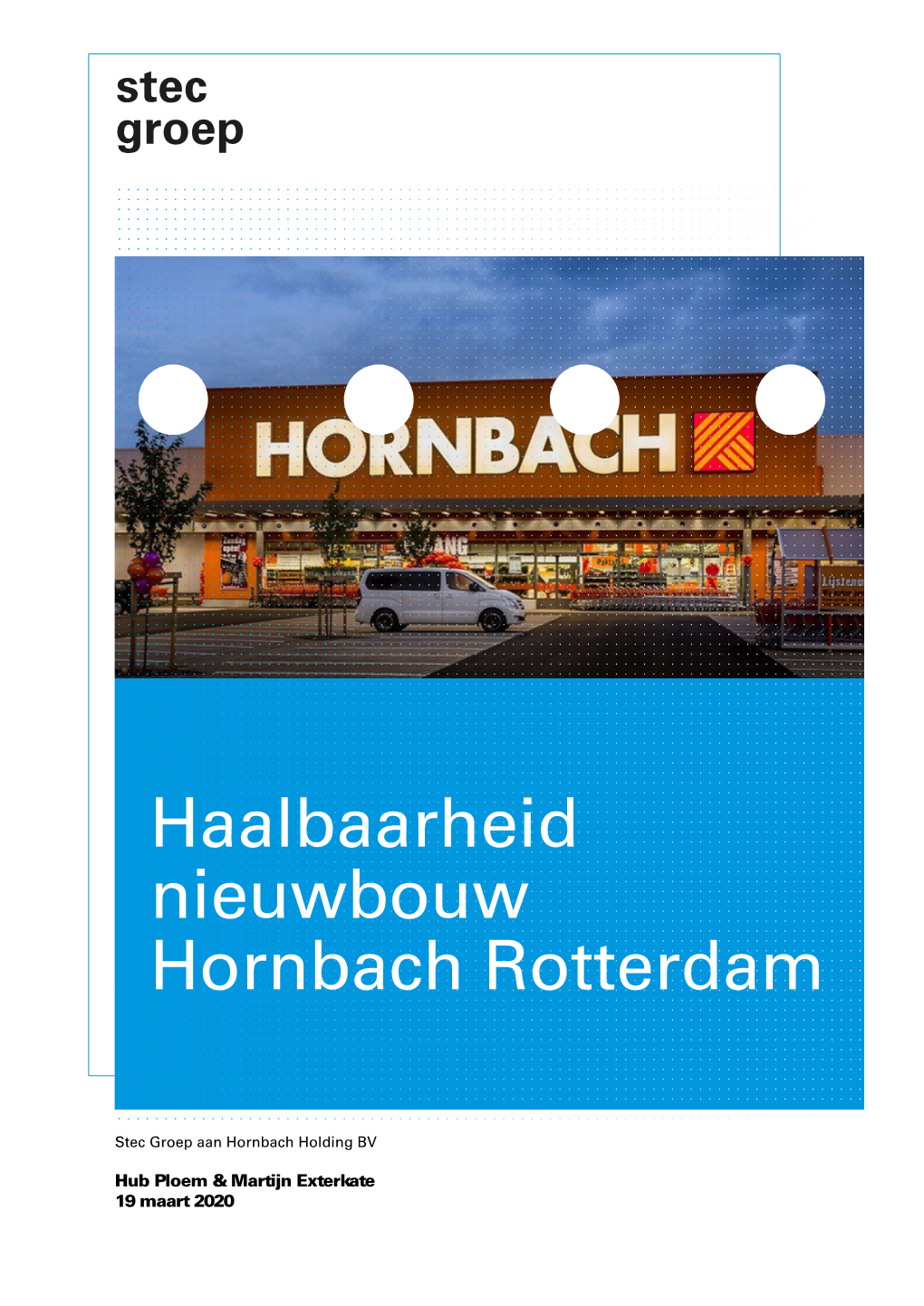 Haalbaarheid Nieuwbouw Hornbach Rotterdam