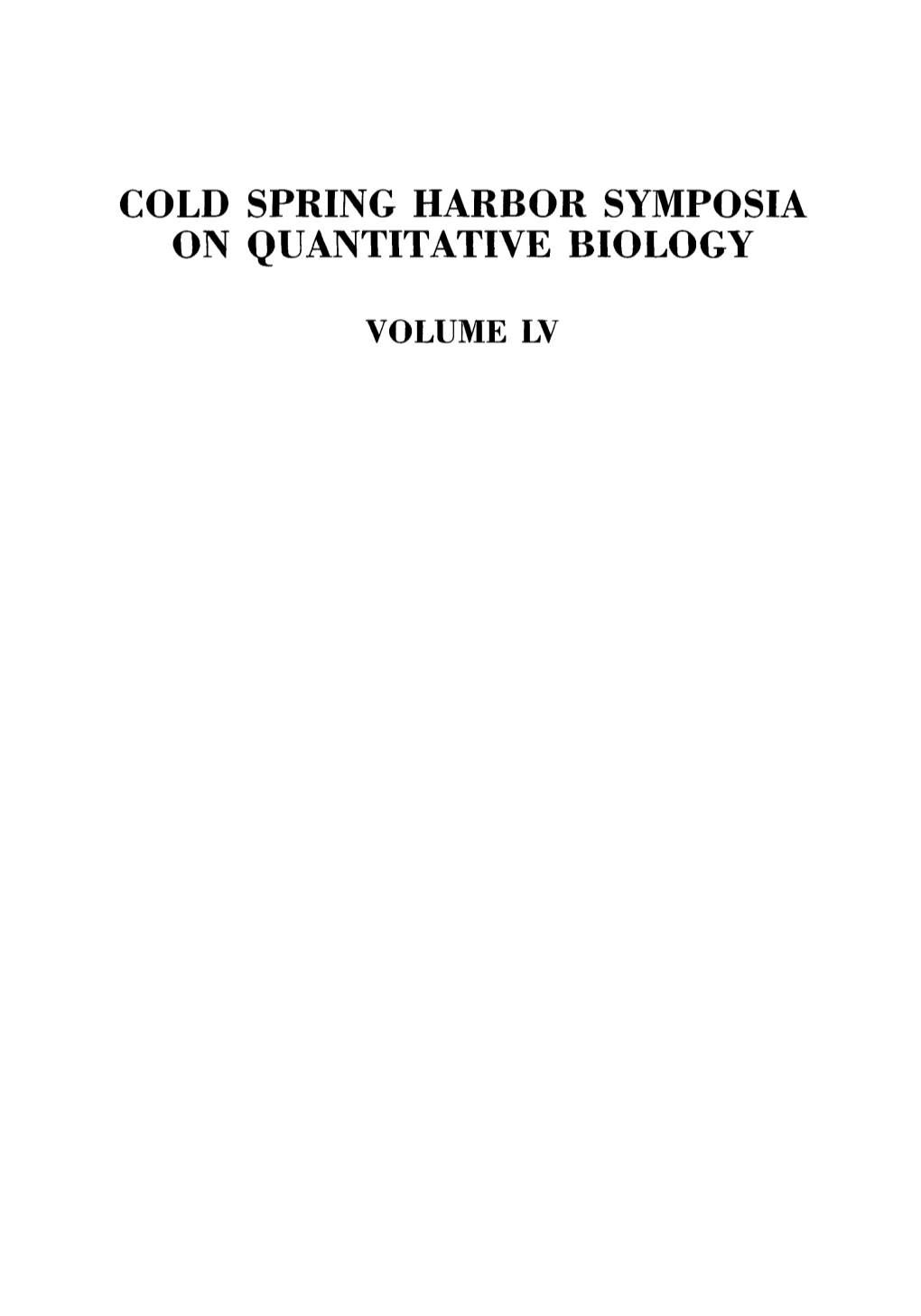 Cold Spring Harbor Symposia on Quantitative Biology