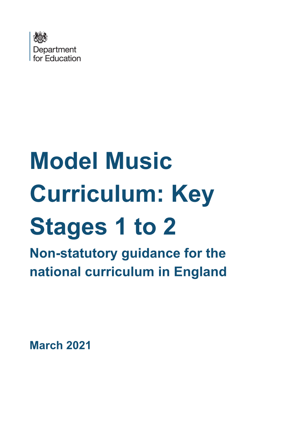 Model Music Curriculum: Key Stages 1 to 2 Non-Statutory Guidance for the National Curriculum in England