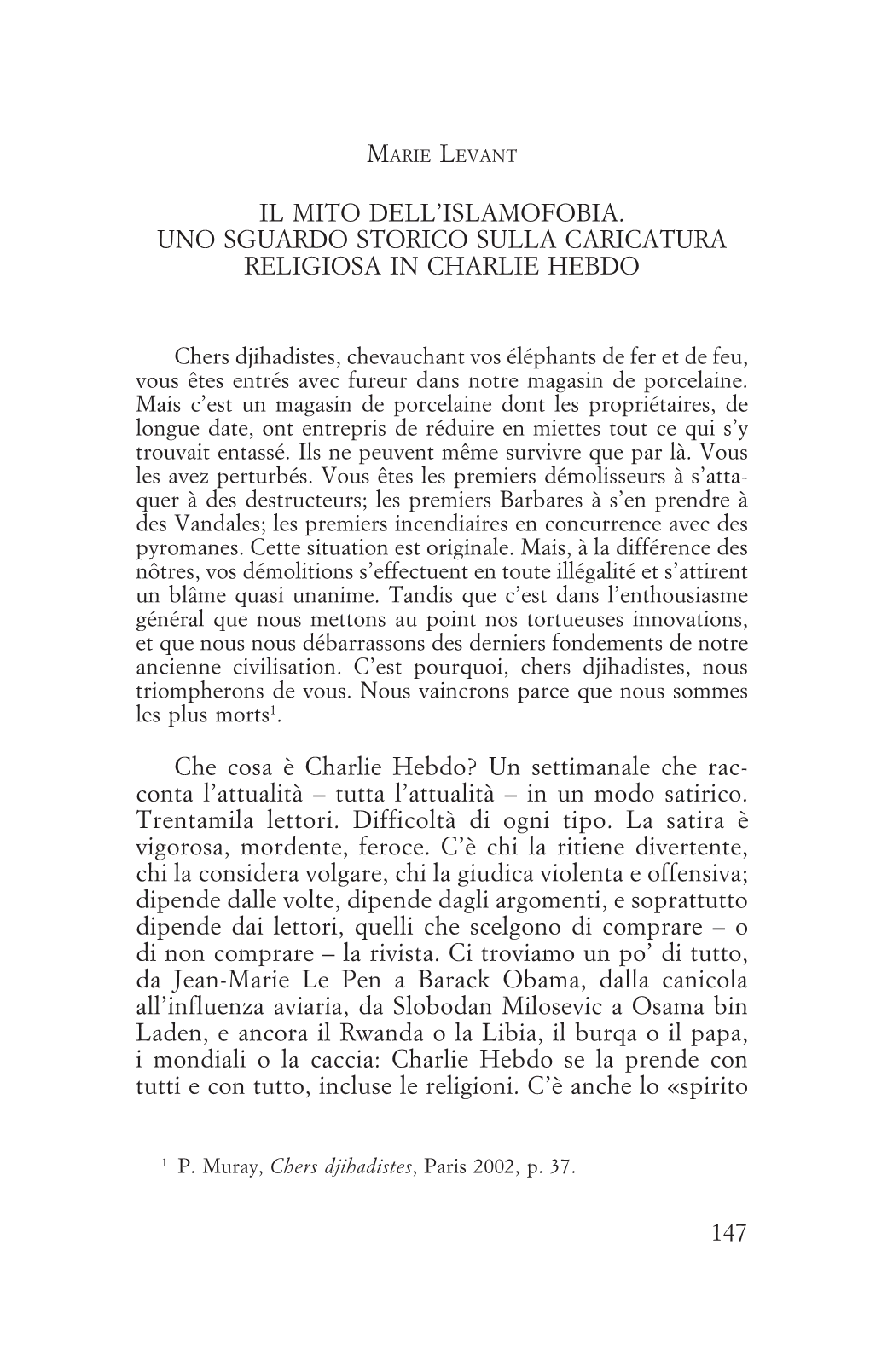 Un Settimanale Che Rac- Conta L’Attualità – Tutta L’Attualità – in Un Modo Satirico