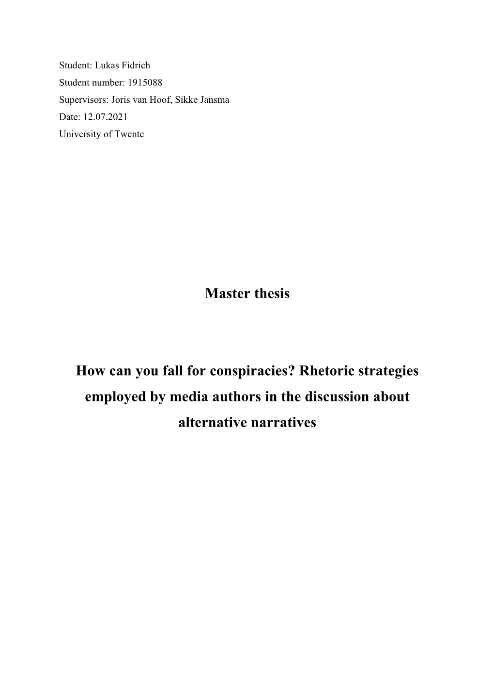 Master Thesis How Can You Fall for Conspiracies? Rhetoric Strategies