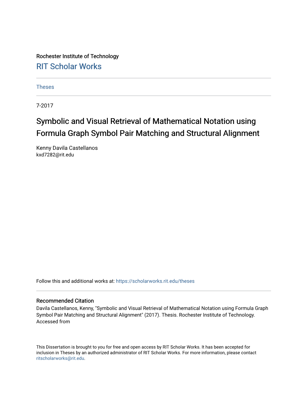 Symbolic and Visual Retrieval of Mathematical Notation Using Formula Graph Symbol Pair Matching and Structural Alignment