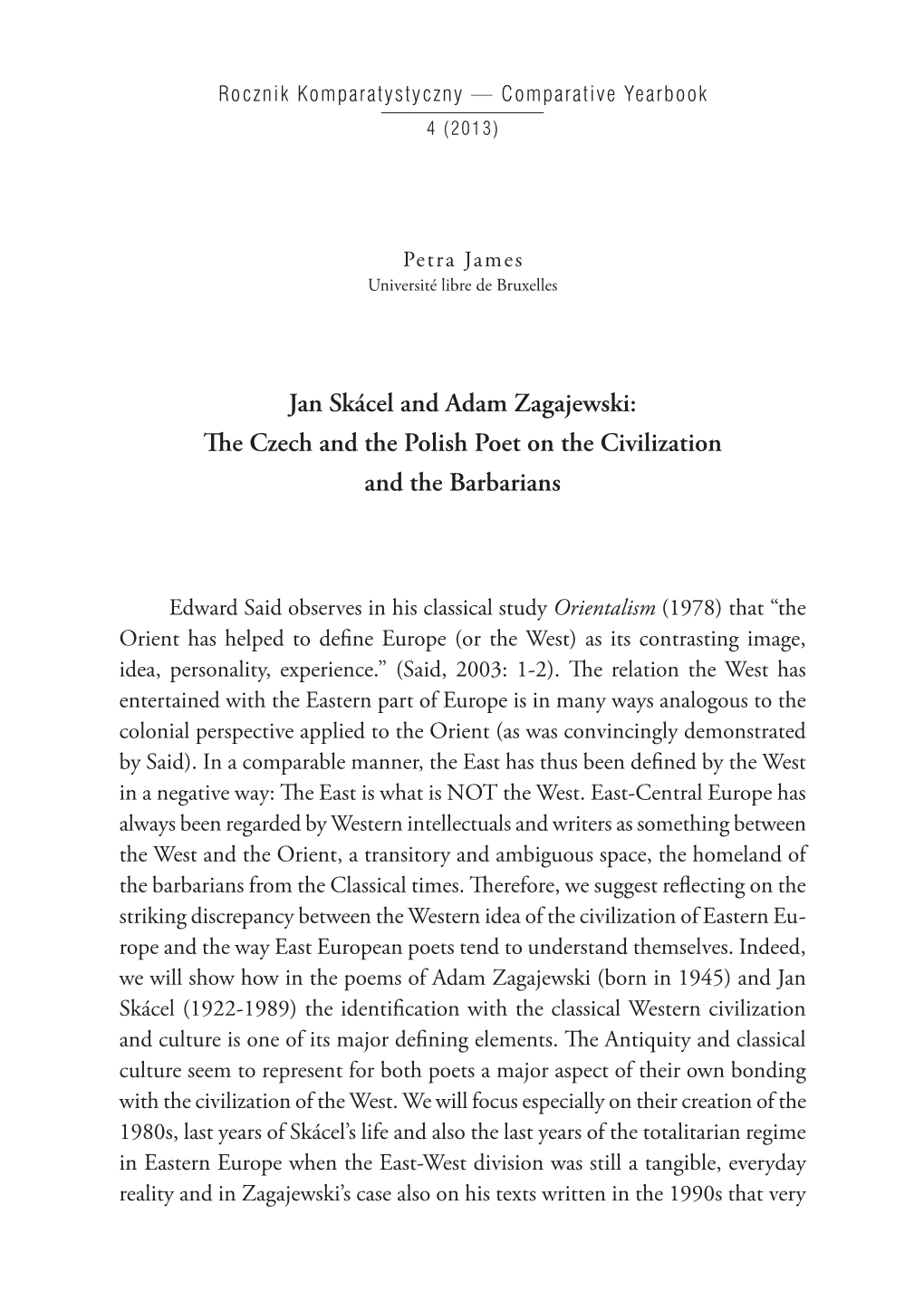 Jan Skácel and Adam Zagajewski: the Czech and the Polish Poet on the Civilization and the Barbarians