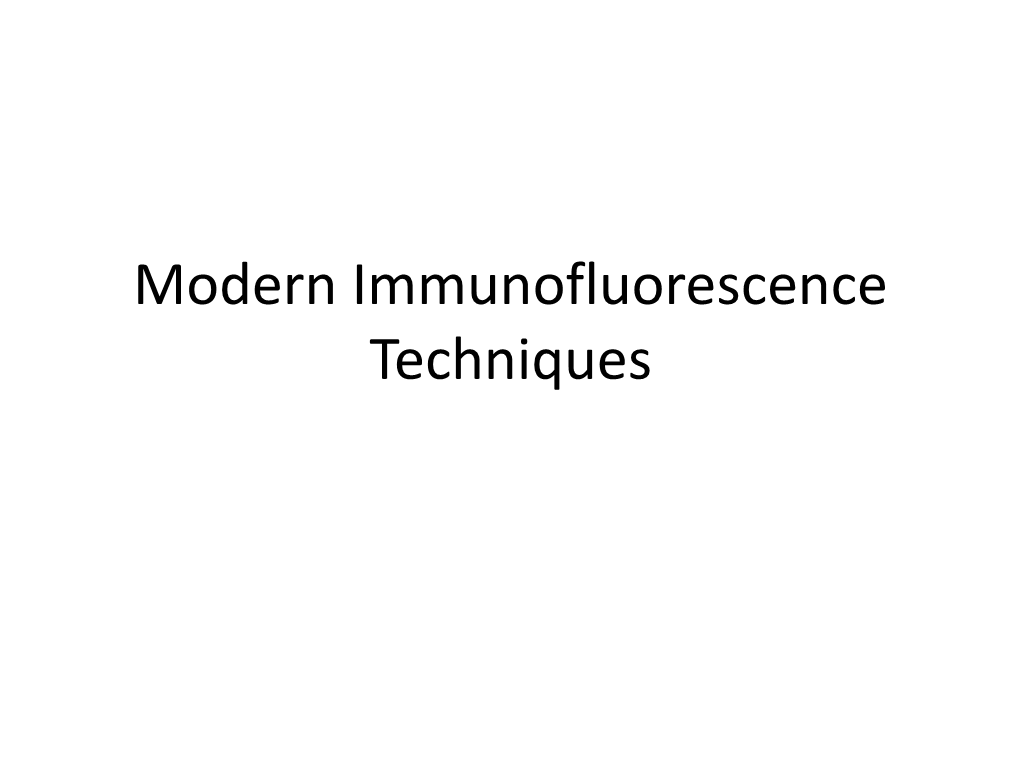 Modern Immunofluorescence Techniques Základní Koncepce Užití Imunofluorescence Na Pletivové a Na Buněčné Úrovni