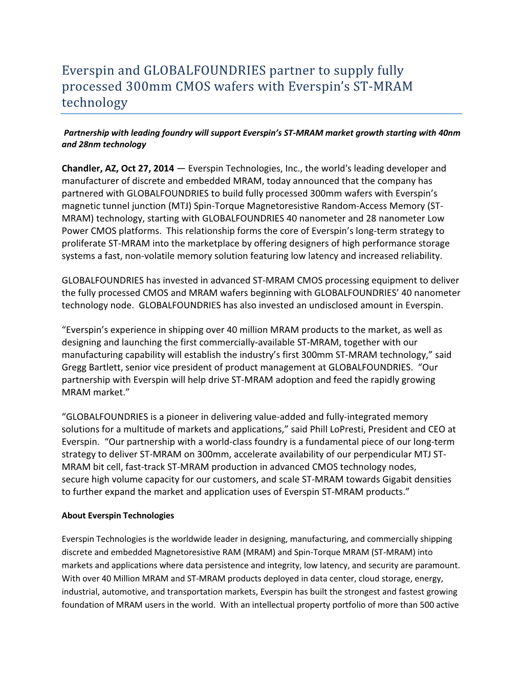 Everspin and GLOBALFOUNDRIES Partner to Supply Fully Processed 300Mm CMOS Wafers with Everspin’S ST-MRAM Technology