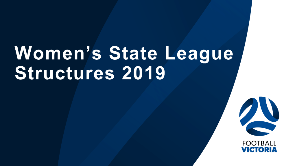 Women's State League Structures 2019