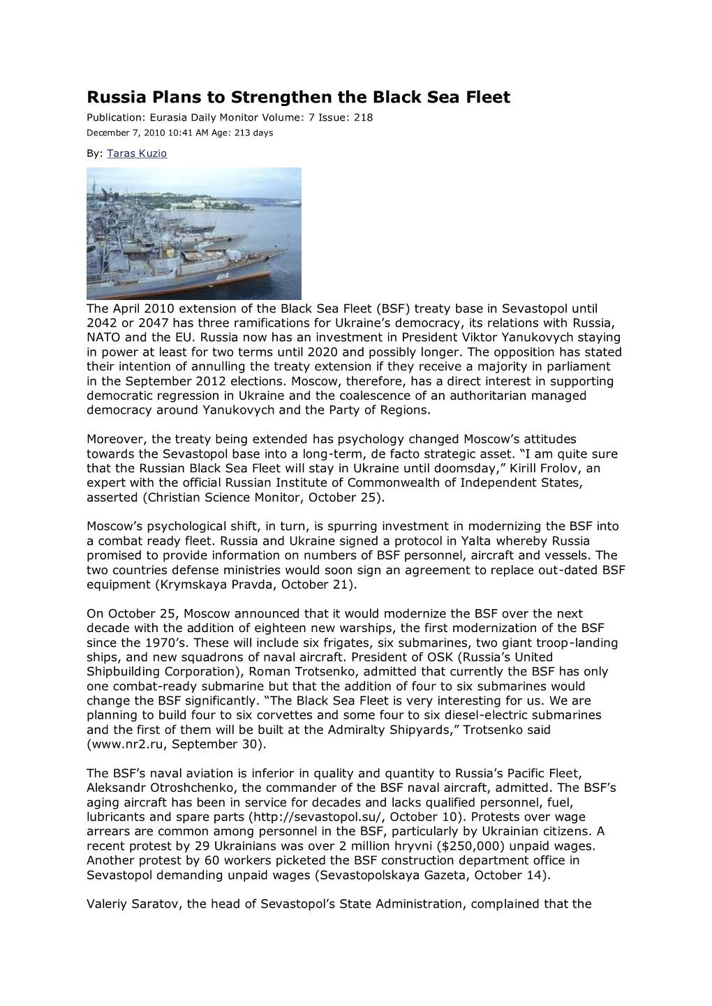 Russia Plans to Strengthen the Black Sea Fleet Publication: Eurasia Daily Monitor Volume: 7 Issue: 218 December 7, 2010 10:41 AM Age: 213 Days