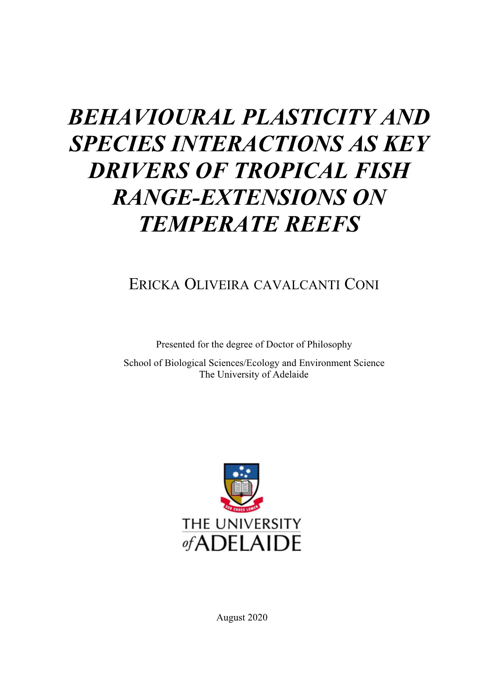 Behavioural Plasticity and Species Interactions As Key Drivers of Tropical Fish Range-Extensions on Temperate Reefs