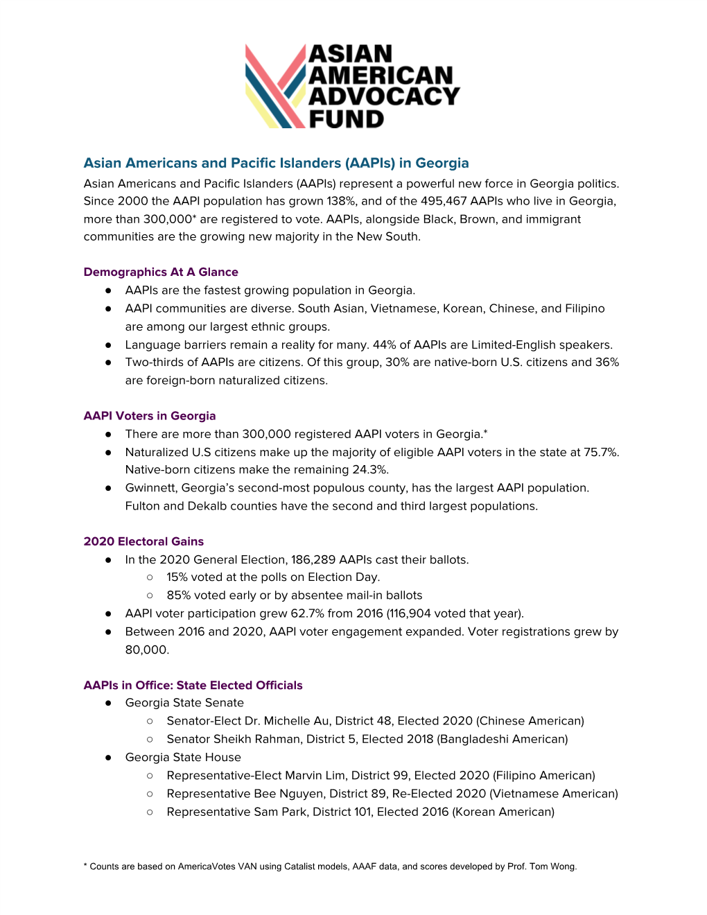 Asian Americans and Pacific Islanders (Aapis) in Georgia Asian Americans and Pacific Islanders (Aapis) Represent a Powerful New Force in Georgia Politics
