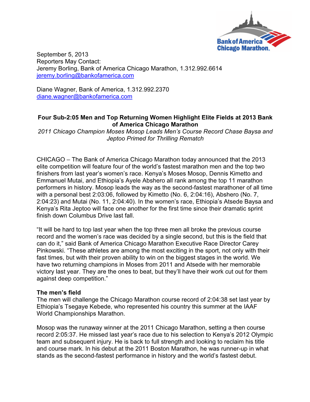 September 5, 2013 Reporters May Contact: Jeremy Borling, Bank of America Chicago Marathon, 1.312.992.6614 Jeremy.Borling@Bankofamerica.Com