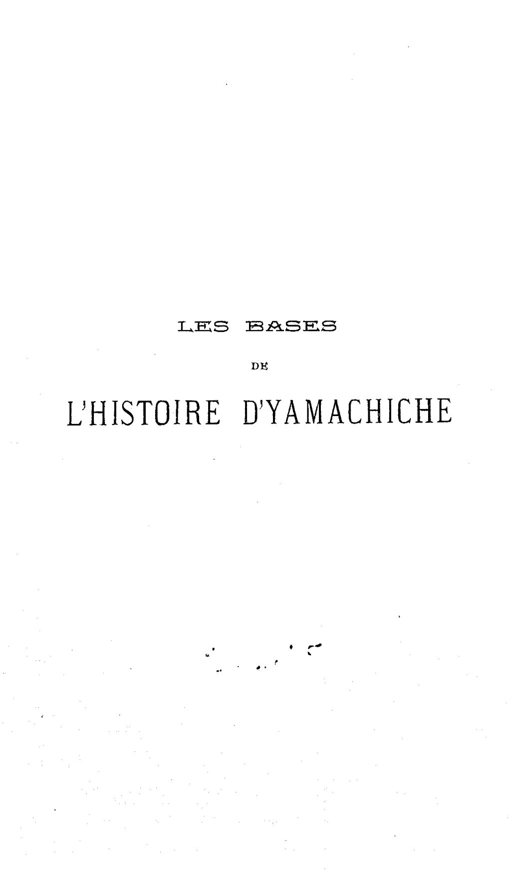 L'histoire D'yamachiche Les Bises De L'histoire D'y 1703 -1903