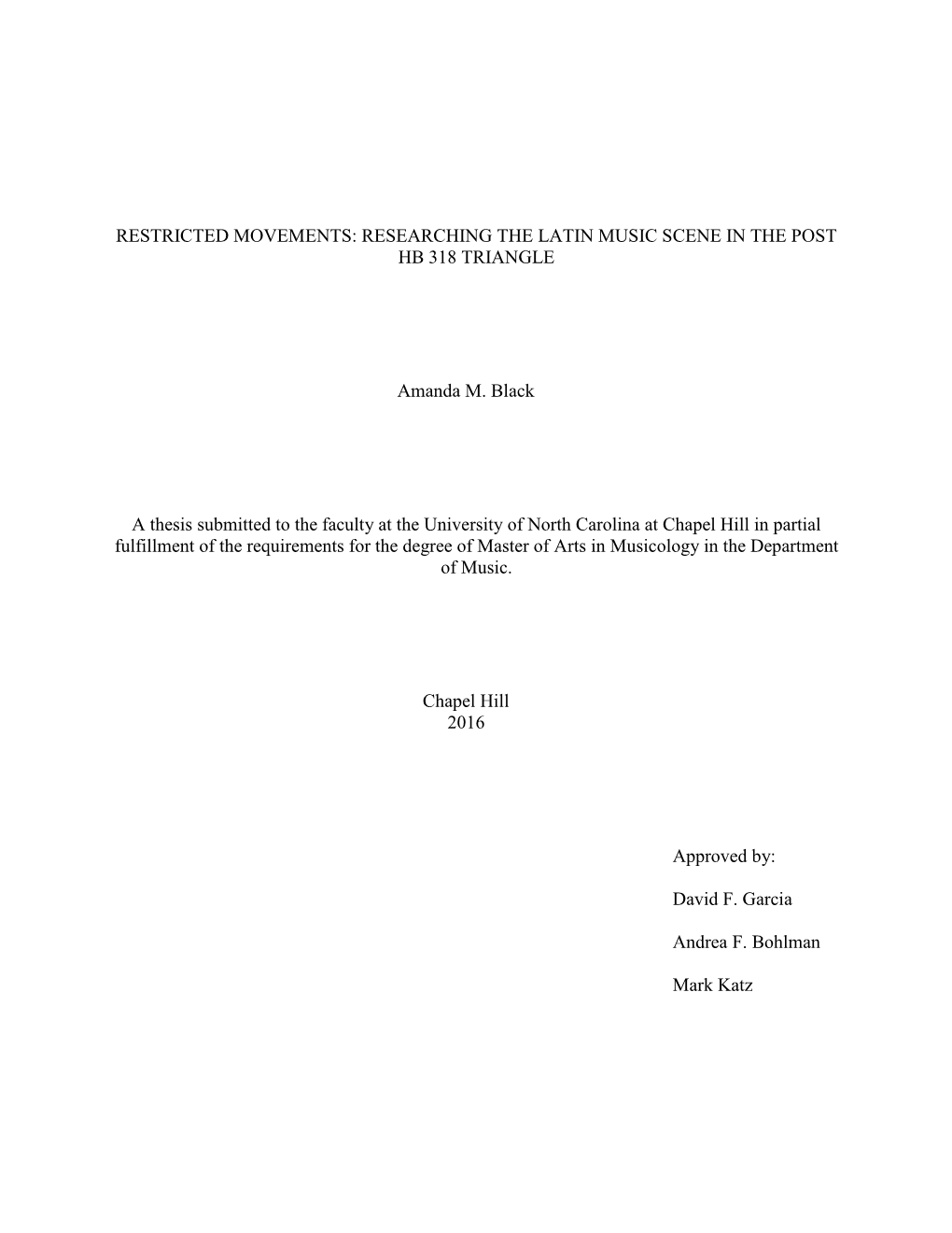 RESEARCHING the LATIN MUSIC SCENE in the POST HB 318 TRIANGLE Amanda M. Black a Thesis Submitted to the Fa