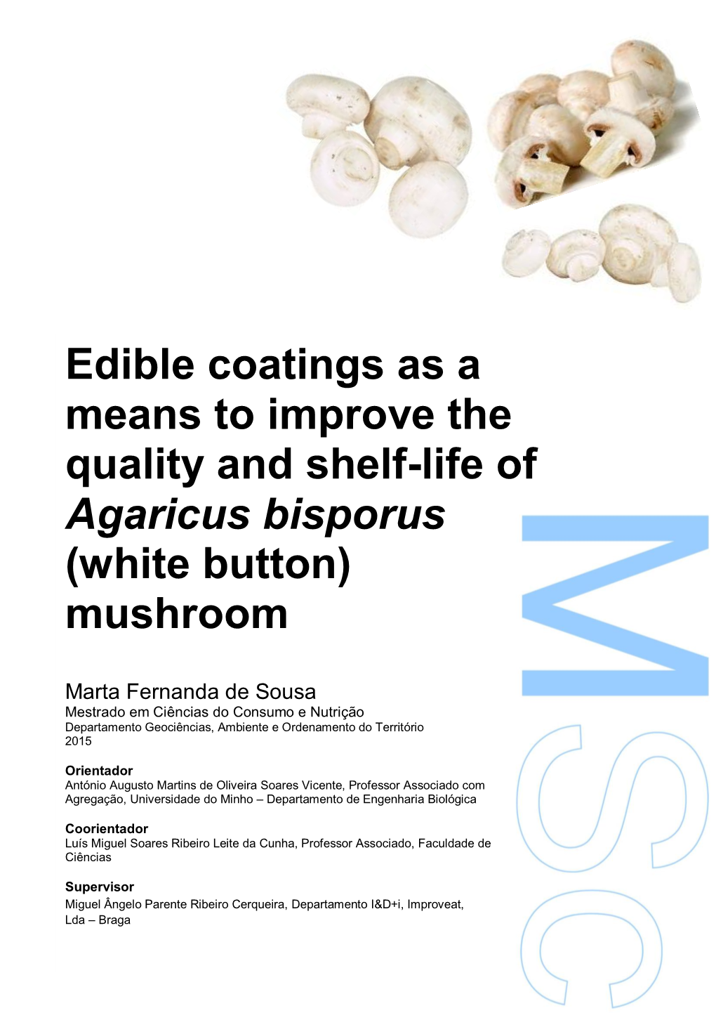 Edible Coatings As a Means to Improve the Quality and Shelf-Life of Agaricus Bisporus (White Button) Mushroom