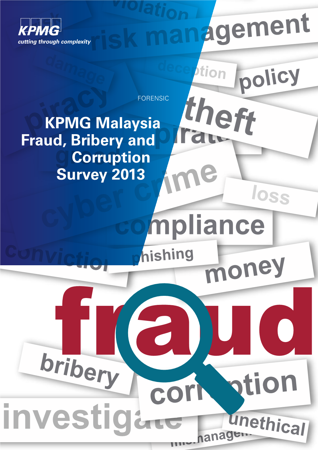 KPMG Malaysia Fraud, Bribery and Corruption Survey 2013