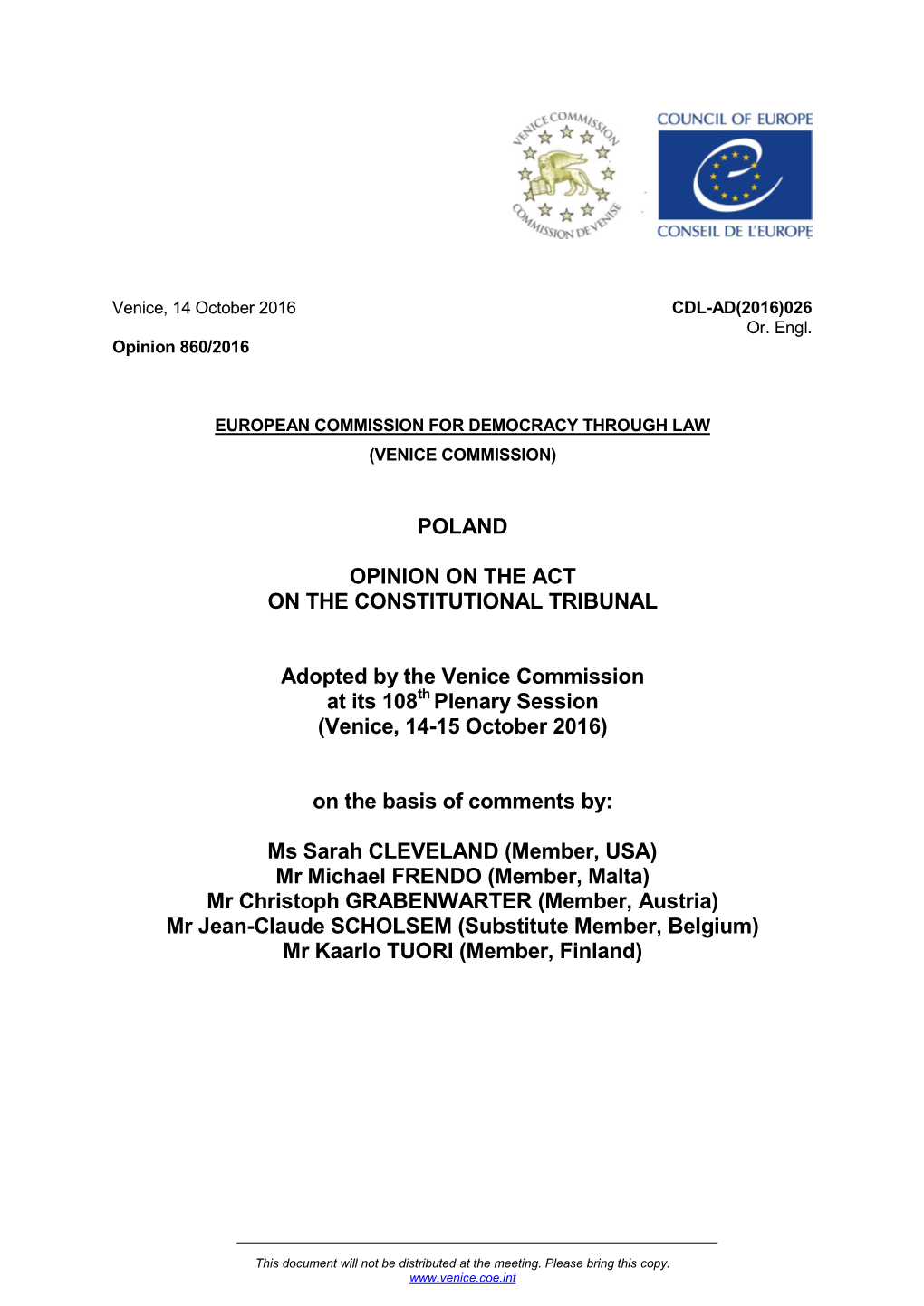 POLAND OPINION on the ACT on the CONSTITUTIONAL TRIBUNAL Adopted by the Venice Commission at Its 108 Plenary Session