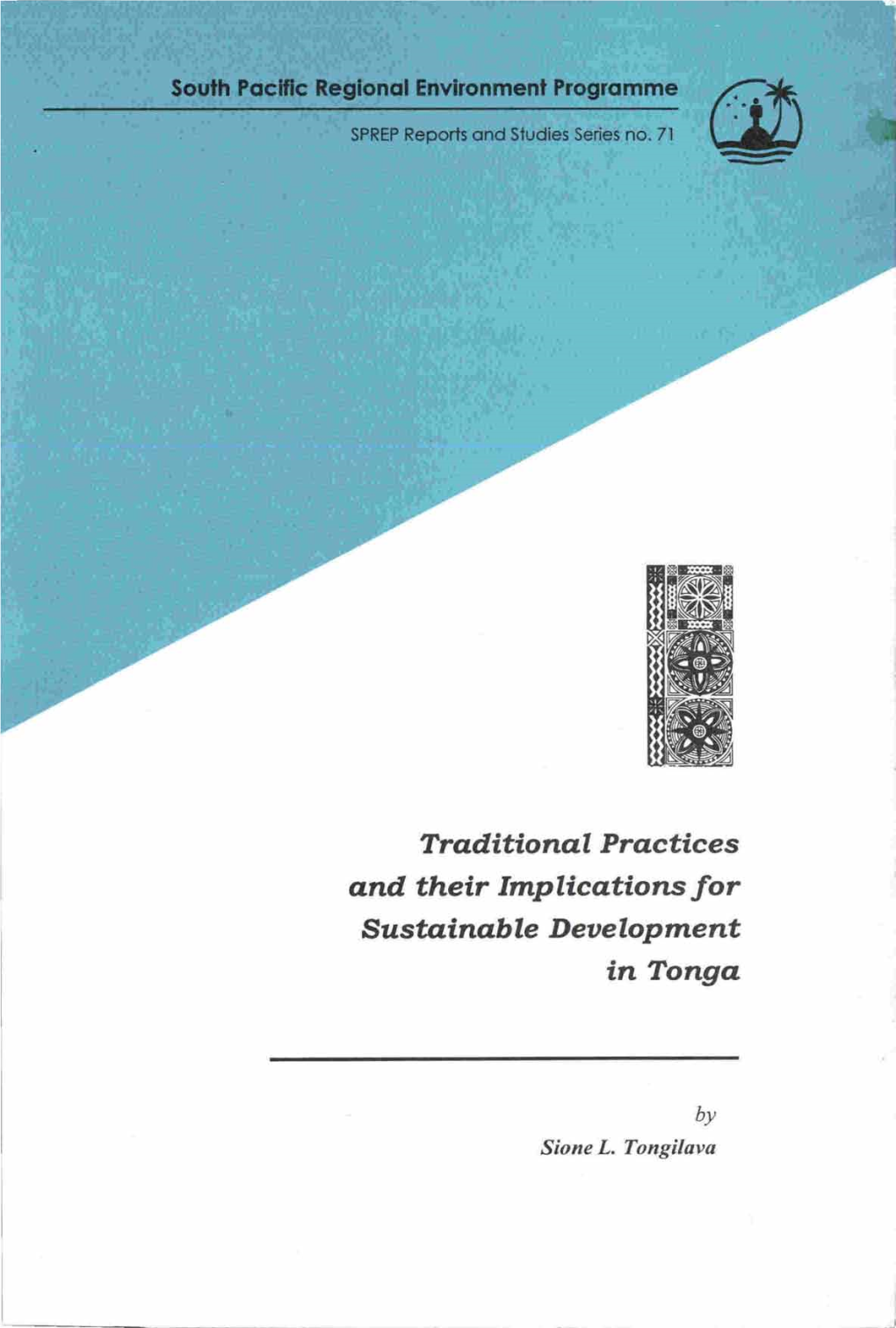 Traditional Practices and Their Implications for Susta Inable D Eaelop Ment in Tonga