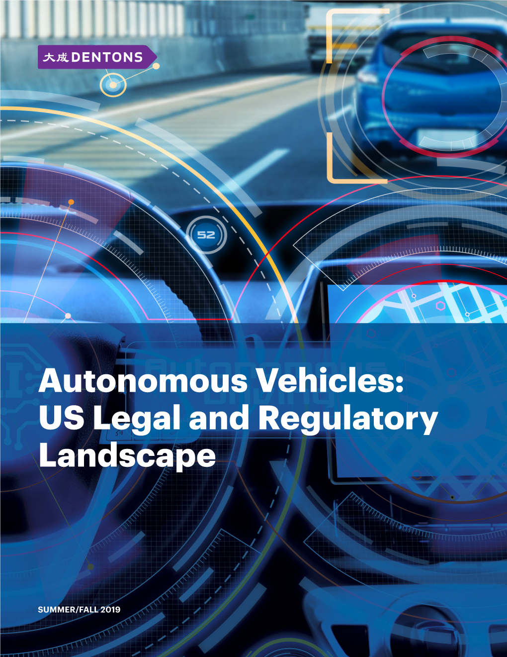 Autonomous Vehicles: US Legal and Regulatory Landscape