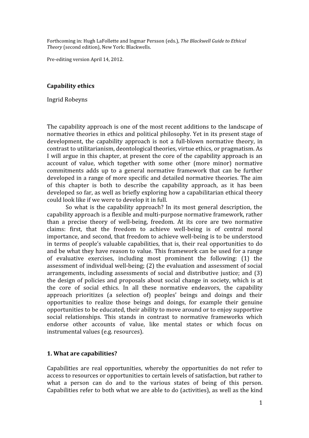 1 Capability Ethics Ingrid Robeyns the Capability Approach Is One Of