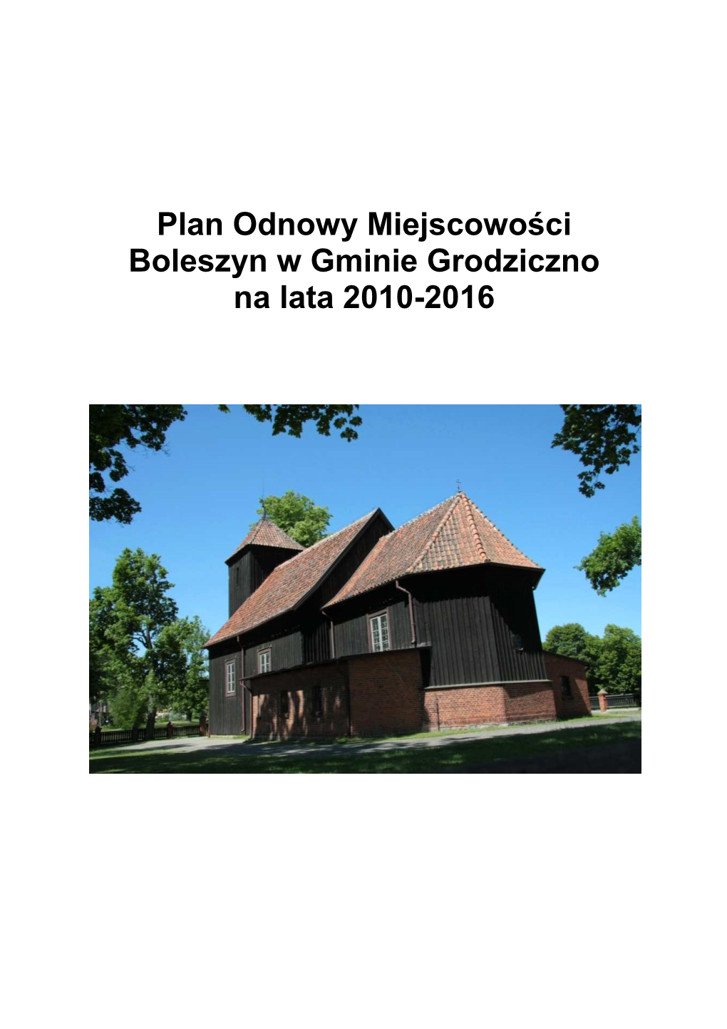 Plan Odnowy Miejscowości Boleszyn W Gminie Grodziczno Na Lata 2010-2016