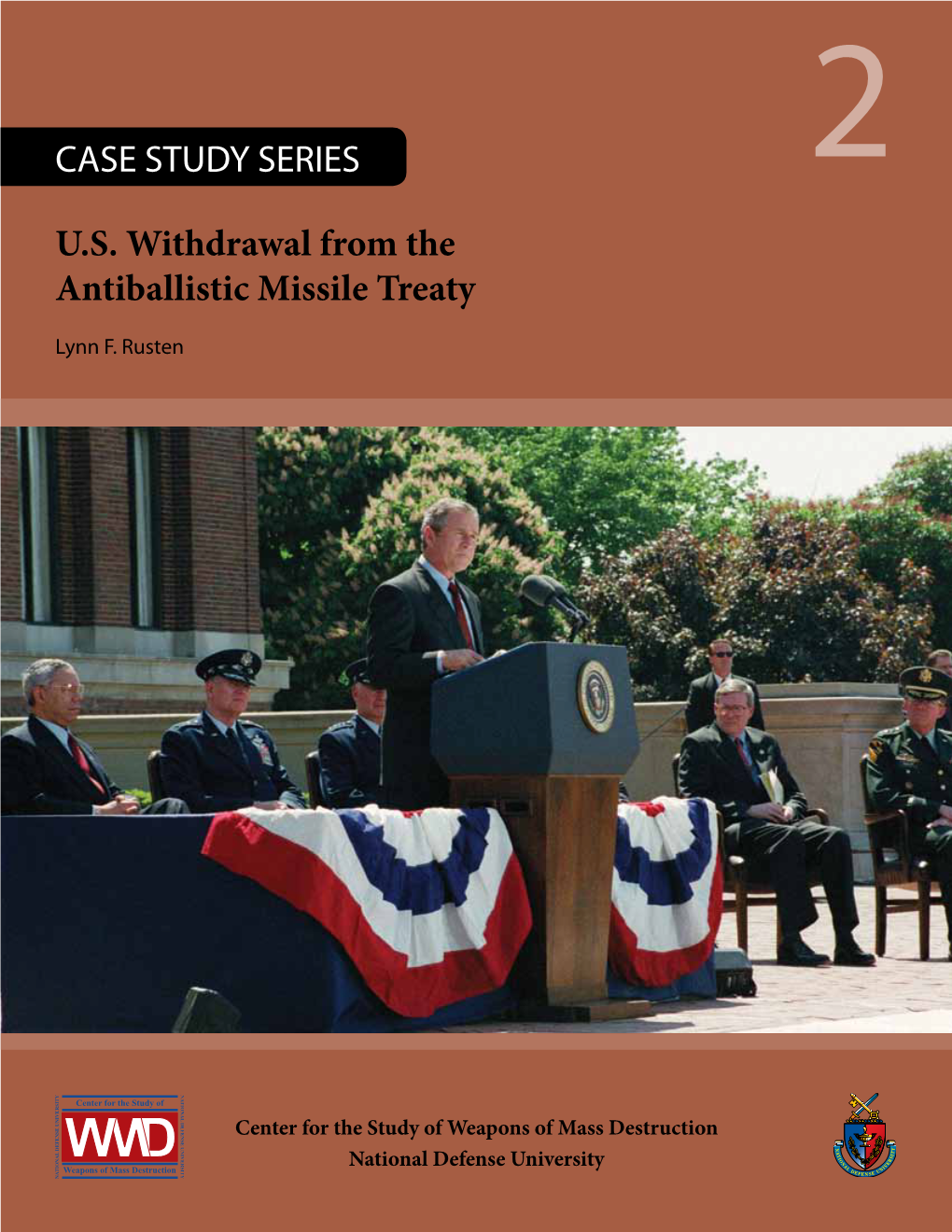 U.S. Withdrawal from the Antiballistic Missile Treaty CASE STUDY SERIES