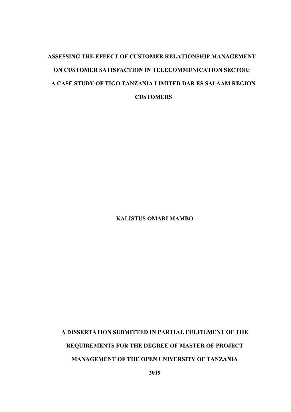 Assessing the Effect of Customer Relationship Management on Customer Satisfaction in Telecommunication Sector: a Case Study Of