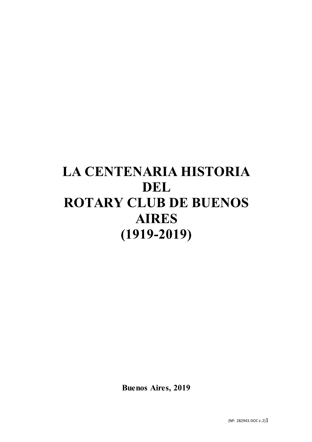 La Centenaria Historia Del Rotary Club De Buenos Aires (1919-2019)