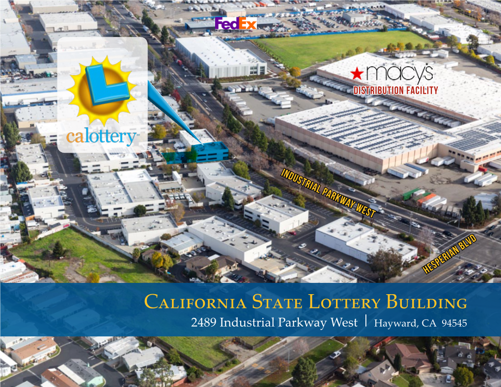 California State Lottery Building 2489 Industrial Parkway West | Hayward, CA 94545 Contents