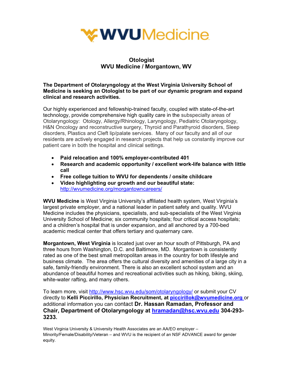 Otologist WVU Medicine / Morgantown, WV Additional Information You Can