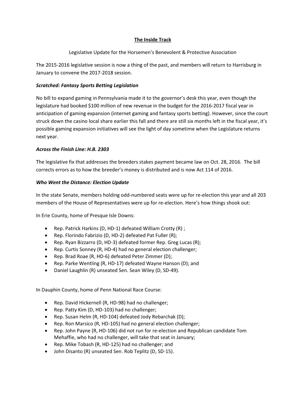 The Inside Track Legislative Update for the Horsemen's Benevolent & Protective Association the 2015-2016 Legislative Sessi