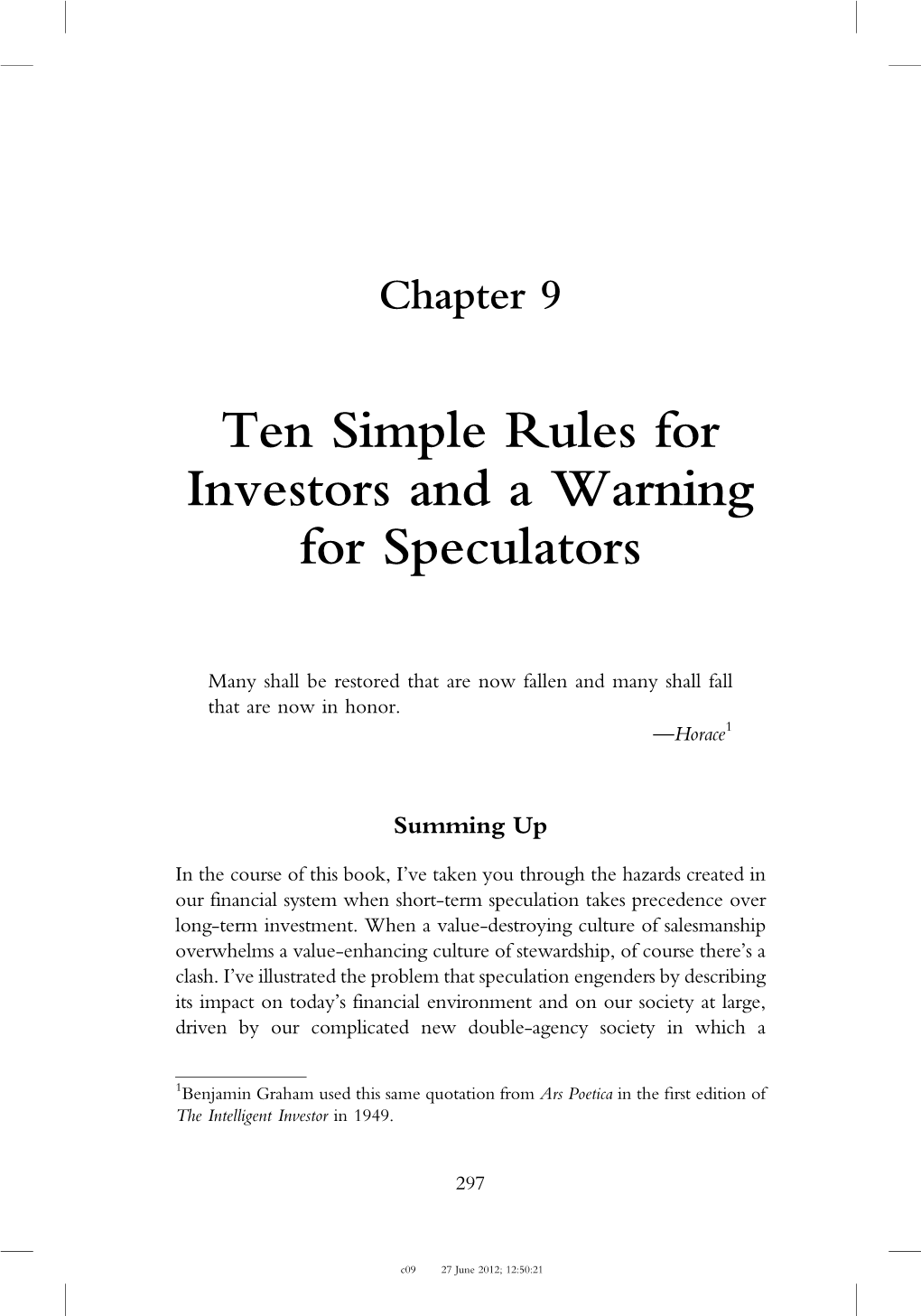 Ten Simple Rules for Investors and a Warning for Speculators